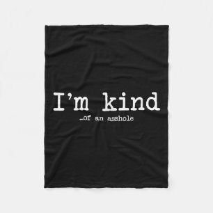 Ugly Monkey Tees Uni Adult Im Kind Of An Hole Funn Fleece Blanket