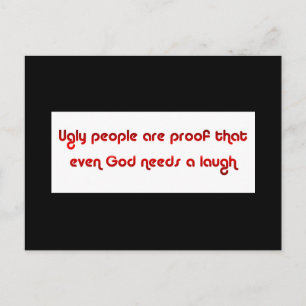 Ugly People Are Funny Postcard