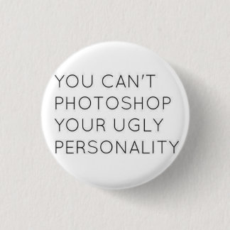 Ugly Personality Button