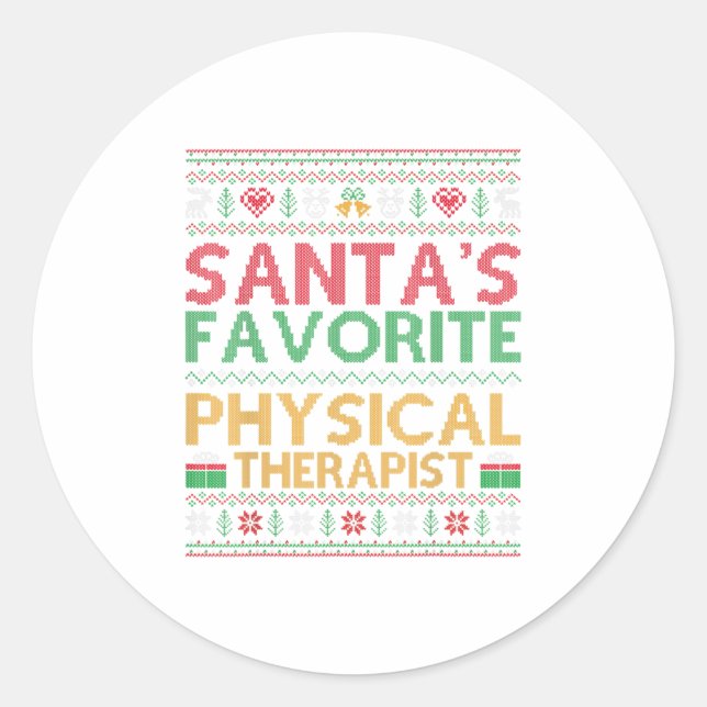 Ugly Santa's Favourite Physical Therapis Classic Round Sticker (Front)