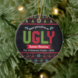 Ugly Sweater Christmas Nordic Knit Fun Chalkboard Ceramic Tree Decoration<br><div class="desc">“Have yourself an ugly sweater Christmas.” Help decorate your tree in “style” with this unique, fun holiday ceramic ornament! Nordic knit fair isle pattern of whimsical trees, reindeer, ornaments, along with playful “sweater” typography in red, green and aqua blue, overlay a chalkboard background. Feel the warmth and joy of the...</div>