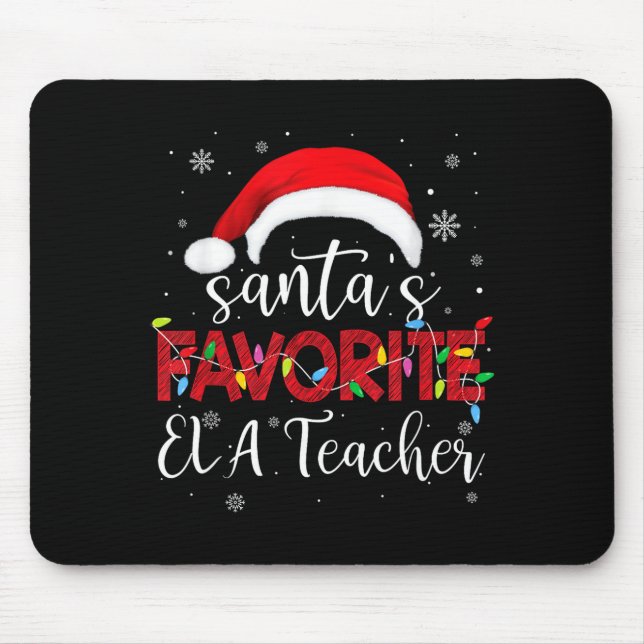 Ugly Sweater Christmas Santa's Favorite Ela Teache Mouse Mat (Front)