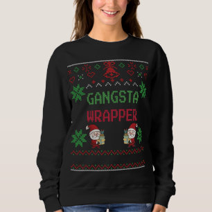 Ugly Sweater - Gangsta Wrapper - Christmas Gift