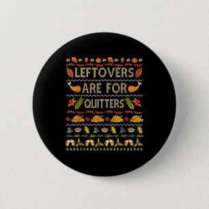 Ugly Thanksgiving Christmas Sweater Leftovers For 6 Cm Round Badge