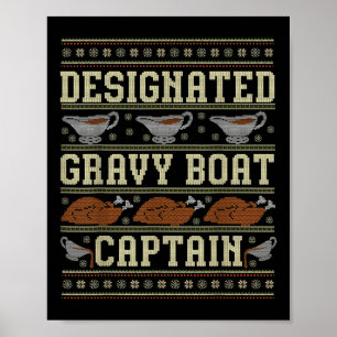 Ugly Thanksgiving Sweater Gravy Boat Captain Poster