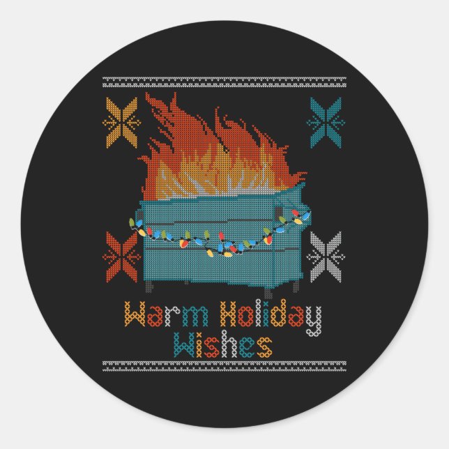Ugly Warm Wishes Dumpster Fire Classic Round Sticker (Front)