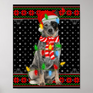 Ugly Xmas Dog Lights Santa Hat Blue Heeler Dog Chr Poster