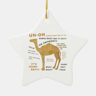 Uh Oh Guess What Day it Is? HUMP DAY!!! WOOT! Ceramic Tree Decoration