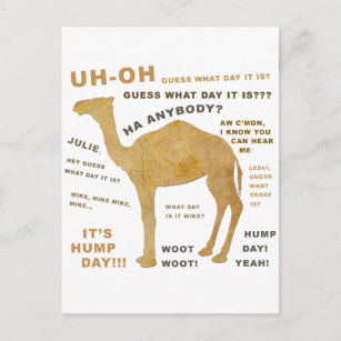 Uh Oh Guess What Day it Is? HUMP DAY!!! WOOT! Postcard