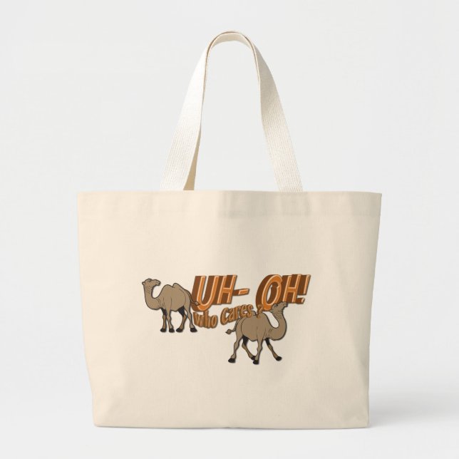 Uh OH Hump Day Camel  WHO Cares Large Tote Bag (Front)