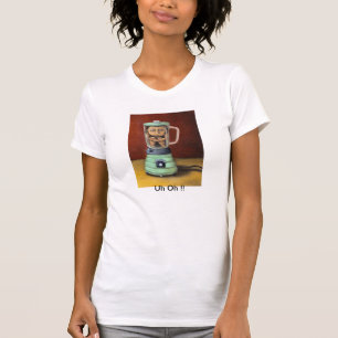 Uh Oh !! T-Shirt