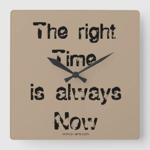 Uhr "The right time" Square Wall Clock