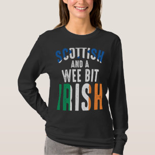 Uk Scotland Scottish And A Wee Bit Irish T-Shirt