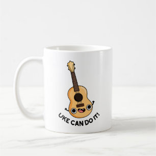 Uke Can Do It Funny Positive Ukelele Pun  Coffee Mug