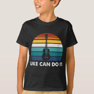 Uke Can Do It Funny Ukulele Player Guitar Gift T-Shirt