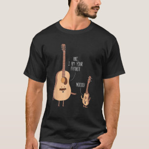 Uke I Am Your Father Guitar Music T-Shirt