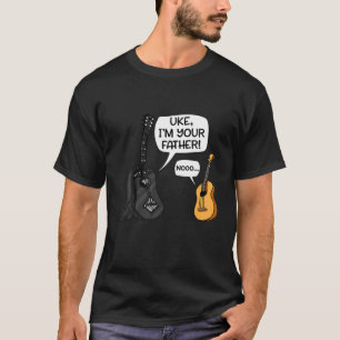 Uke I Am Your Father Tee Ukulele Guitar Music