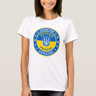 Ukraine, Donetsk T-Shirt
