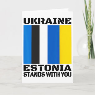 Ukraine Estonia Stands With You Estonian Support F Card