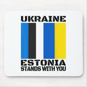 Ukraine Estonia Stands With You Estonian Support F Mouse Mat