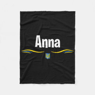 Ukraine Flag T Ukrainian Birthday Name Anna  Fleece Blanket