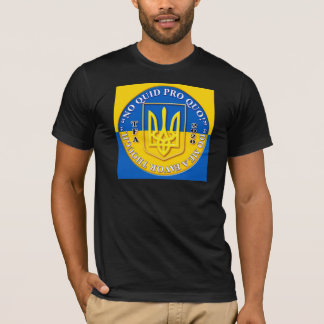 Ukraine "No Quid Pro Quo" T Shirt