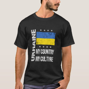Ukraine Pride My Country My Culture Flag Ukrainian T-Shirt