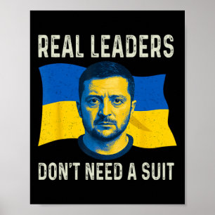 Ukraine Real Leaders Dont Need Suit Ukrainian Men  Poster