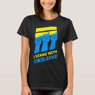 Ukraine Shirt Ukrainian Support Ukraine I Stand Wi