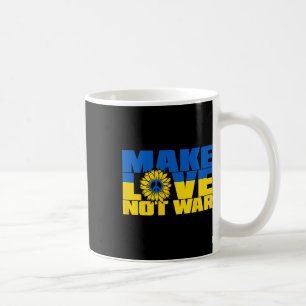Ukraine Svg Make Love Not War Sunflower Coffee Mug