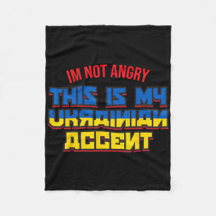 Ukraine Ukrainian Shirt - Im Not Angry Fleece Blanket