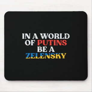 Ukraine World Of Putins Be Zelensky Ukrainian Men Mouse Mat