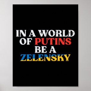 Ukraine World Of Putins Be Zelensky Ukrainian Men  Poster