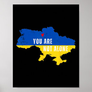 Ukraine You Are Not Alone Kiev Map Ukrainian Suppo Poster