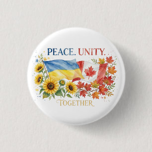 Ukrainian and Canadian support. Peace. Unity. 3 Cm Round Badge