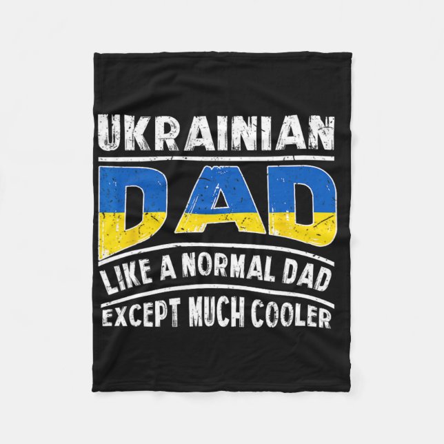 Ukrainian Dad Like A Normal Except Much Cooler Pap Fleece Blanket (Front)