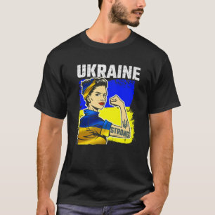 Ukrainian Flag, Strong Ukraine Pride Women Free Uk T-Shirt