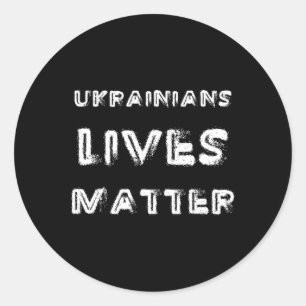 Ukrainian Lives Problem Shirt Free Ukraine Trump P Classic Round Sticker
