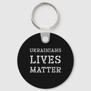 Ukrainian Lives Problem Shirt Save Ukraine Trump P Key Ring