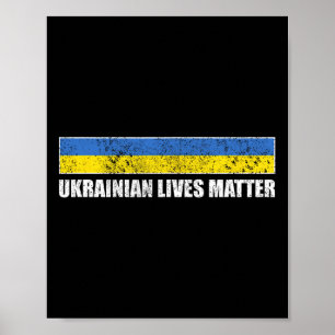 Ukrainian Lives Problem Ukraine Flag Poster