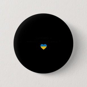 Ukrainian Quote Paljanyzja Ukraine Shirt Ukraine F 6 Cm Round Badge