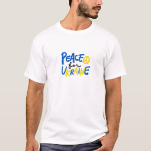 Ukrainians Support Peace For Ukraine Design Ukrain T-Shirt