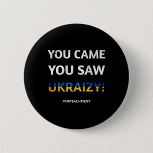 Ukraizy Ukraine Impeach Trump #impeachment Preside 6 Cm Round Badge