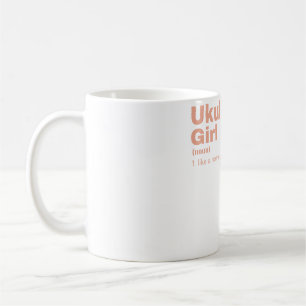 Ukulele  Girl - Ukulele  Coffee Mug