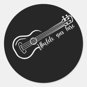 Ukulele Goes Here Hawaiian Acoustic Musician Classic Round Sticker