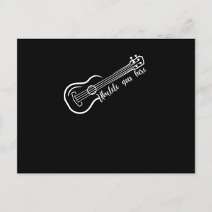 Ukulele Goes Here Music Instrument Guitar Gift Postcard
