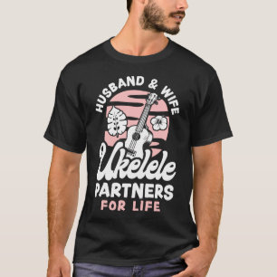 Ukulele Husband & Wife Ukulele Partners For Life T-Shirt