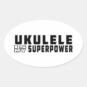 Ukulele Is My Superpower Oval Sticker