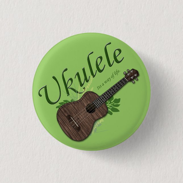 Ukulele-Its a way of life Small Button 2 (Front)