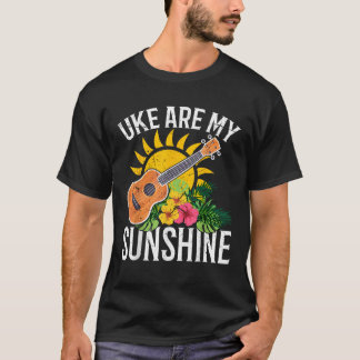 Ukulele Player Hawaiian Sunset Ukulele Uke Are My  T-Shirt